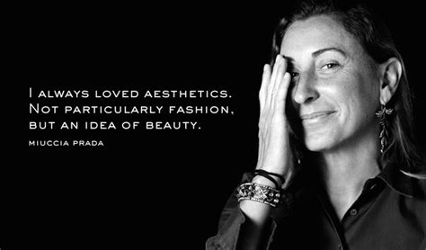 miuccia prada quotes fashion|miuccia prada today.